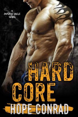 [Hard As Nails 03] • Hard Core